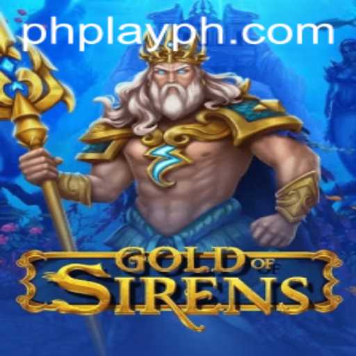 GoldofSirens: An Engaging Journey into the Depths of Fantasy