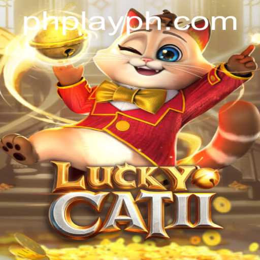 Explore the Mystical World of LuckyCatII: A Guide to PH Play